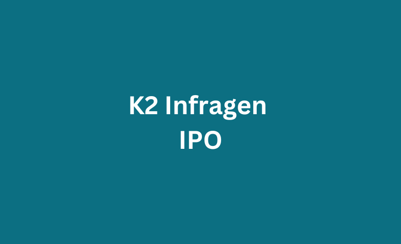 K2 Infragen IPO GMP