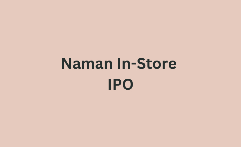 Naman In-Store IPO