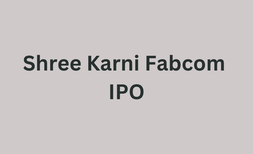 Shree Karni Fabcom IPO