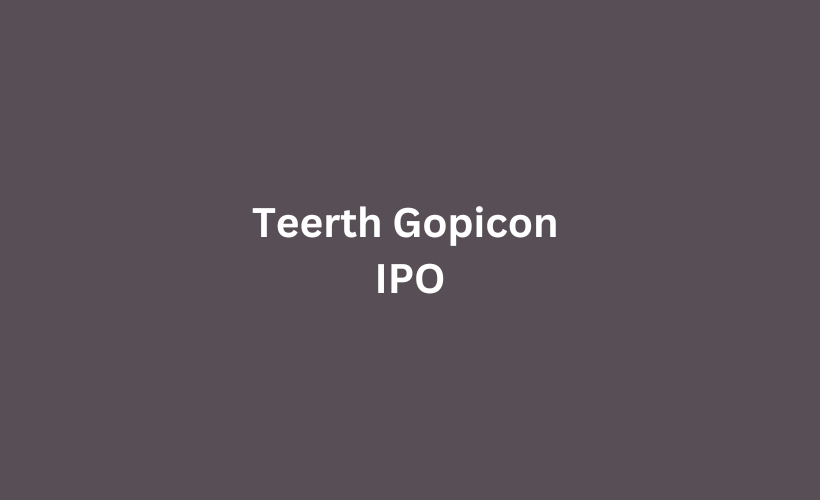 Teerth Gopicon IPO GMP