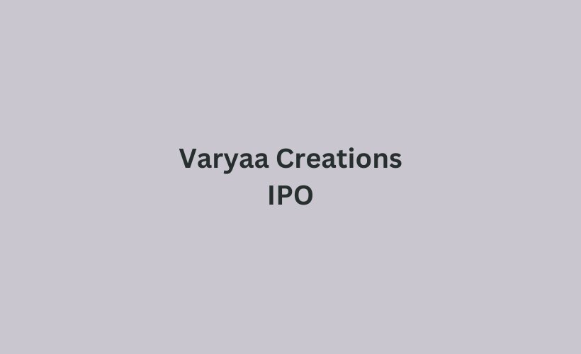 Varyaa Creations IPO GMP