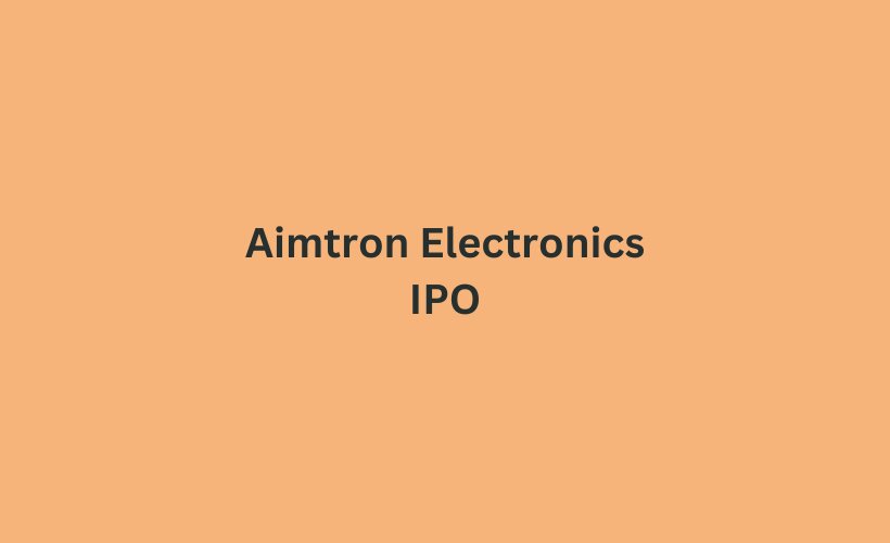 Aimtron Electronics IPO GMP