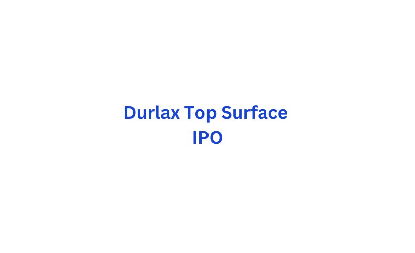 Durlax Top Surface IPO GMP