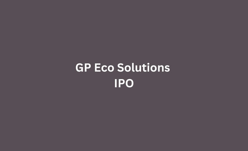 GP Eco Solutions IPO GMP