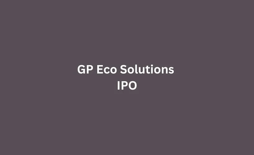 GP Eco Solutions IPO GMP