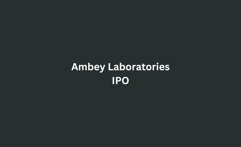 Ambey Laboratories IPO GMP