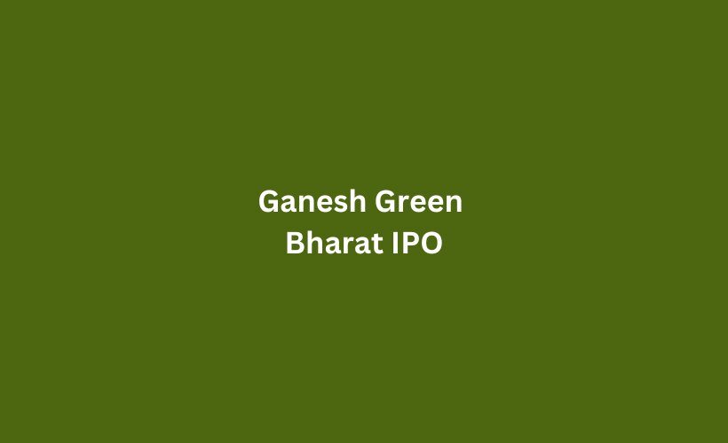 Ganesh Green Bharat IPO GMP