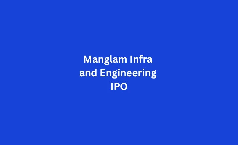 Manglam Infra and Engineering IPO GMP