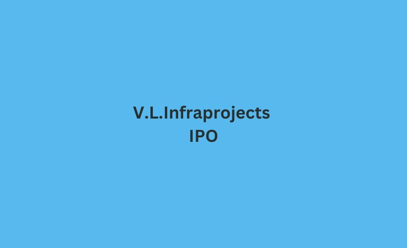 V.L.Infraprojects IPO GMP