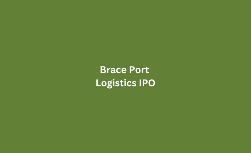 Brace Port Logistics IPO GMP