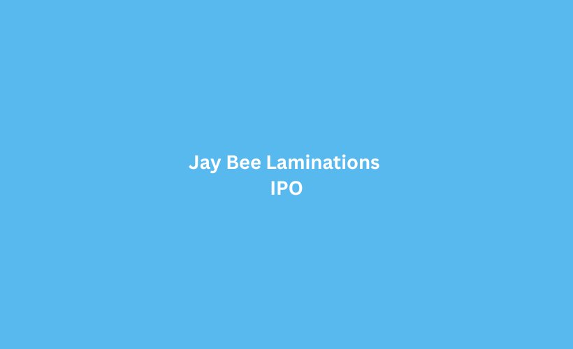 Jay Bee Laminations IPO GMP