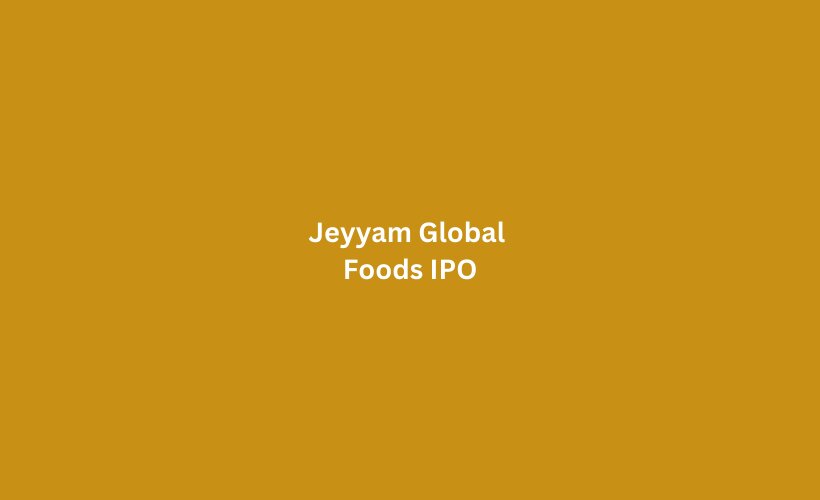 Jeyyam Global Foods IPO GMP