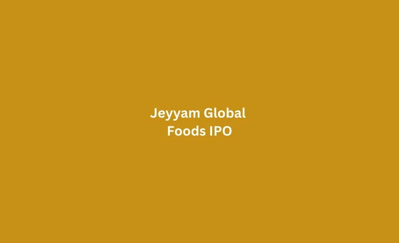 Jeyyam Global Foods IPO GMP