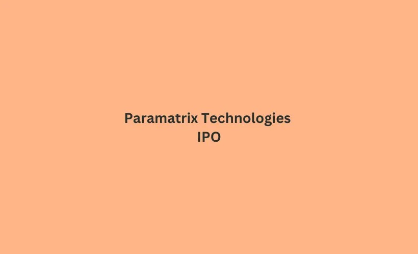 Paramatrix Technologies IPO GMP