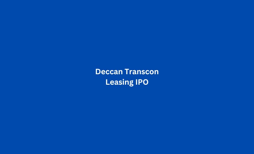 Deccan Transcon Leasing IPO GMP