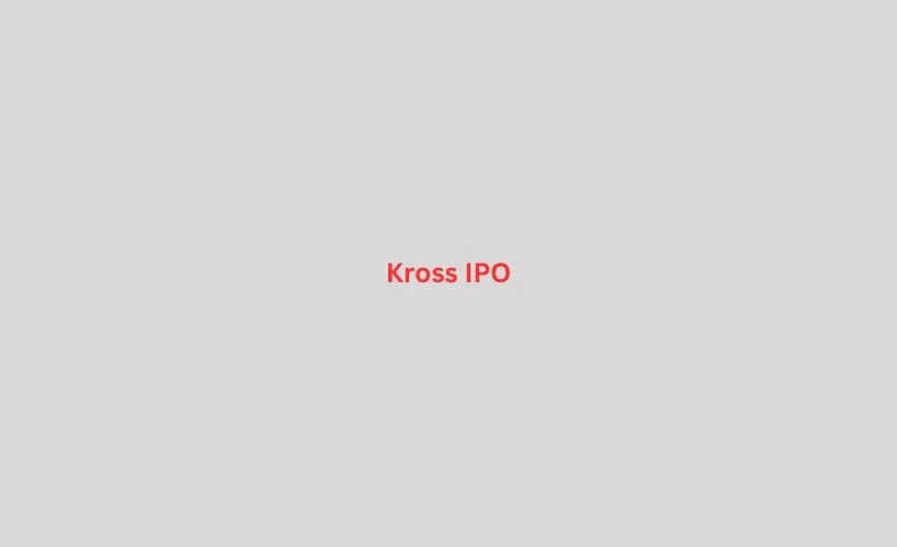 Kross IPO GMP