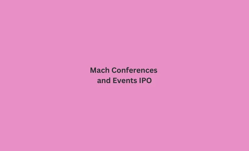 Mach Conferences and Events IPO GMP